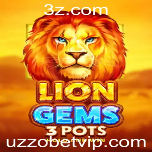 Explorando o Fascinante Mundo de LionGems3pots e a Influência de Uzzo Bet
